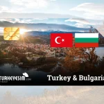 eSIM Turkey and Bulgaria