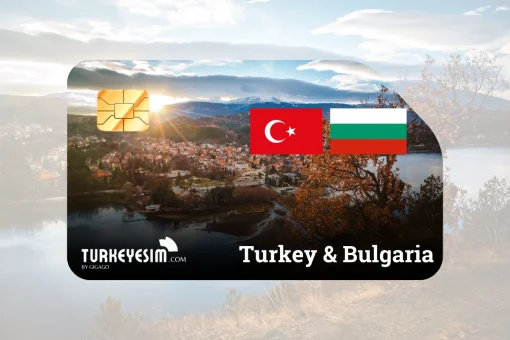 eSIM Turkey and Bulgaria